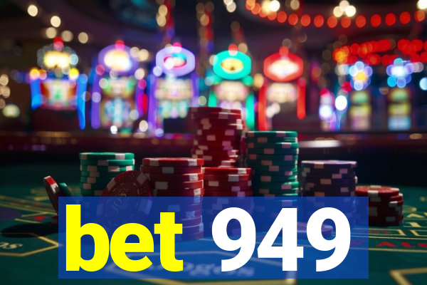 bet 949